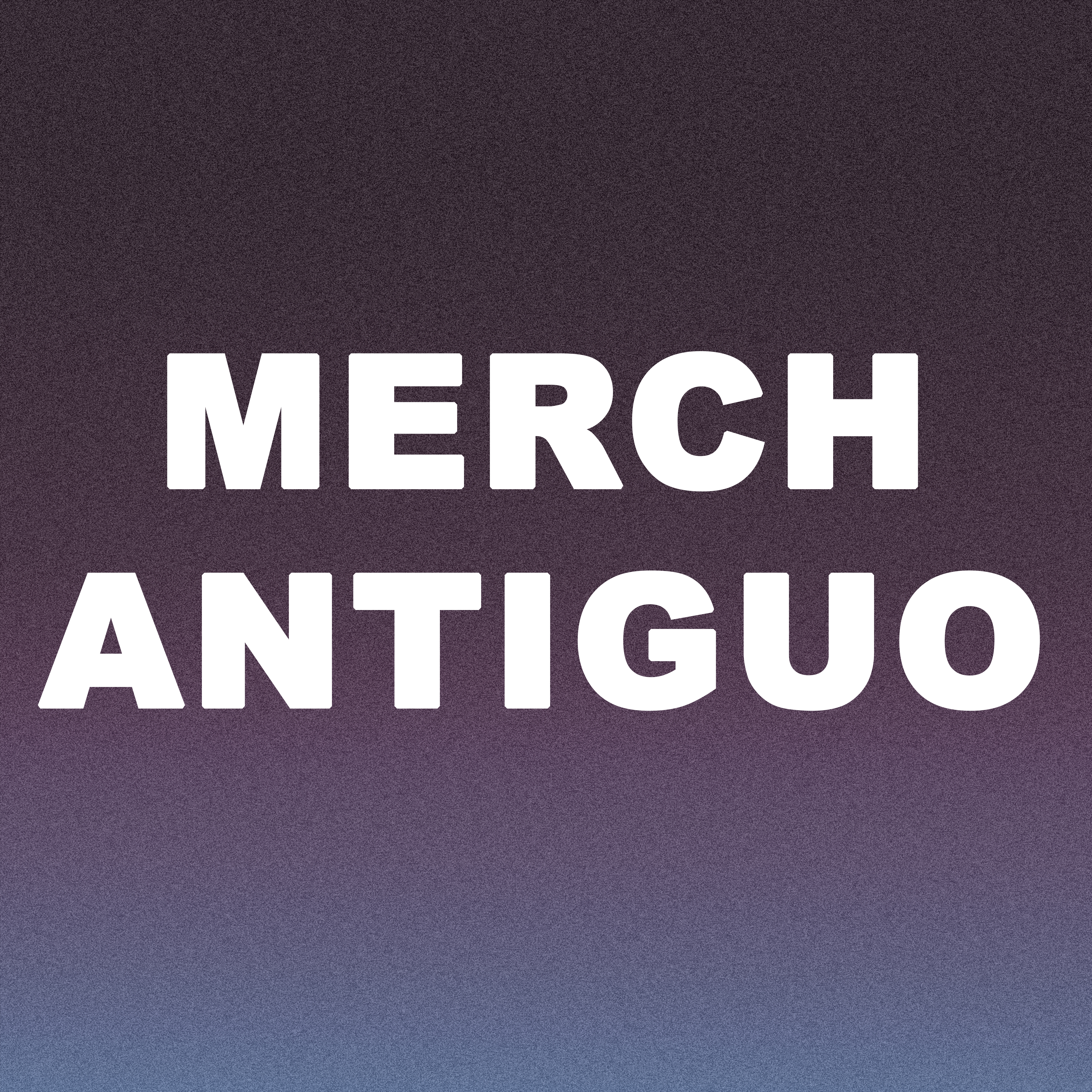 Merch Antiguo